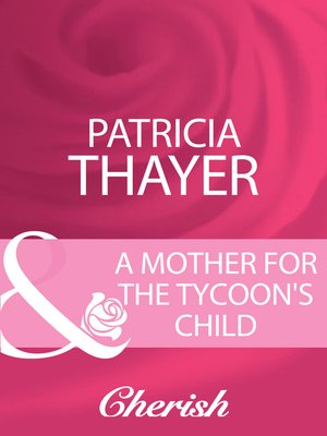 cover image of A Mother for the Tycoon's Child